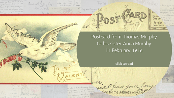 Postcard from Thomas Murphy to his sister Anna Murphy, 11 February 1916